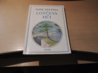 LOVČEVA HČI T. SVETINA ZALOŽIL P. AMALIETTI 1990