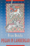 PEGAM IN LAMBERGAR, Fran Detela
