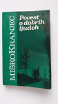 Povest o dobrih ljudeh (Miško Kranjec) 1976