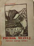 PREROK MUZELJ - POVEST IZPOD ŠPIKA, Vandot 1939