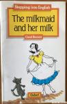 The milkmaid and her milk ( Carol Barnett )