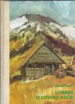 Utrinki iz lovske koče :  Janko Perat Zlatorogova knjižnica ; 11