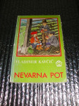 Vladimir Kavčič NEVARNA POT 1983