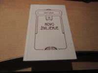 NOVO ŽIVLJENJE I. CANKAR ZALOŽBA SLOVENSKA MATICA 2018