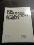1986 ANALOG APPLICATIONS SEMINAR  V ANGLESKEM JEZIKU CENA 15 EUR