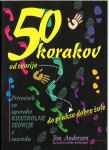 50 korakov od teorije do prakse dobre šole  / Jim Anderson