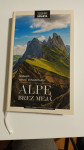 Alpe brez meja - Najlepši vrhovi Vzhodnih Alp