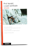 ALPINIZEM, PLEZANJE - PRVI KORAKI V SVET VERTIKALE, Vili Guček, 2010