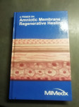 AMNIOTIC MEMBRANE HEALING LETO 2015 V ANGLESKEM JEZIKU CENA 14 EUR