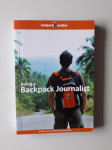 BEING A BACKPACK JOURNALIST