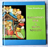 BLAGOSLOVLJEN BOŽIČ IN SREČNO NOVO LETO Franc Kramberger