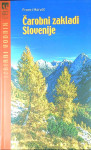 ČAROBNI ZAKLADI SLOVENIJE, Franci Horvat