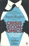 Crisis economics : a crash course in the future of finance