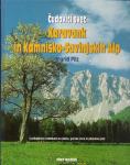 Čudoviti svet Karavank in Kamniško-Savinjskih Alp / Ingrid Pilz