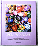 DELAJMO PIRHE Neža Romih