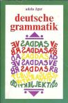 Deutsche Grammatik / Adela Žgur