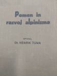 DR. HENRIK TUMA POMEN IN RAZVOJ ALPINIZMA