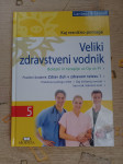 Knjiga Veliki zdravstveni vodnik - Kaj resnično pomaga