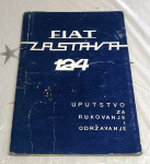 FIAT ZASTAVA 124, uputstvo za rukovanje i održavanje