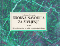 H. Jackson Brown jr: DROBNA NAVODILA ZA ŽIVLJENJE II