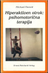 Hiperaktiven otrok : psihomotorična terapija