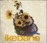 Ikebana : umetnost aranžiranja cvetja / Klara F. Kos