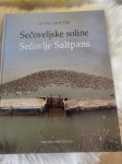 Iztok Geister: Sečoveljske soline Sečovlje Saltpans (dvojezična)