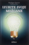 IZURITE SVOJE MOŽGANE, Rudiger Gamm in Alexandra Ehlert