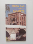 JEDAN DAN KROZ SARAJEVO, VODIČ