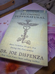 Joe Dispenza: Becoming Supernatural