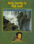 JUŽNA AMERIKA IN MALI ANTILI