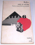 KAKO NAJ SE UČIM? – Harry Maddox, Barica Marentič Požarnik