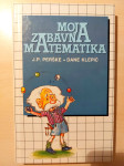 Knjiga Moja zabavna matematika, J.P. Perške, Dane Klepič