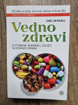 Knjiga Vedno zdravi: z vitamini, minerali, zelišči in zdravo hrano
