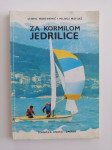 ZA KORMILOM JEDRILICE, JADRANJE