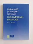 KRATEK VODIČ PO EVROPSKI KONVENCIJI O ČLOVEKOVIH PRAVICAH, GOMIEN D.