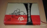 Pollak, Kurt -  Kako medicina pomaga / 1965
