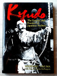 KYUDO : THE ESSENCE AND PRACTICE OF JAPANESE ARCHERY Hideharu Onuma