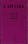 Latinske poslovice, sentencije, aforizmi / [uredili Zoran Milisavljevi