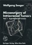 Microsurgery of intracranial tumors / Wolfgang Seeger, 1. in 2.del