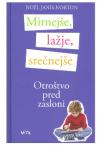 Mirnejše, lažje, srečnejše otroštvo pred zasloni - Noël Janis-Norton