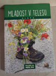 Mladost v telesu, Marija Merljak