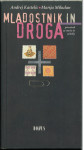 Mladostnik in droga  / Andrej Kastelic, Marija Mikulan