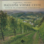 Najlepše vinske ceste / Ornella D'Alessio, Marco Santini