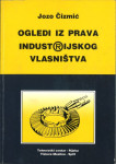 Ogledi iz prava industrijskog vlasništva.  / Jozo Čizmić