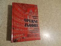 Operne zgodbe: vodnik po domačem in tujem opernem svetu/ Smiljan Samec