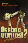 OSEBNA VARNOST?; BORILNE VEŠČINE, Miha Kostanjšek