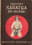 Osnovi karatea za mlade / Vladislav Gigov, Aleksandar Ilić ; [fotograf
