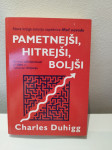 PAMETNEJŠI, HITREJŠI, BOLJŠI, Charles Duhigg
