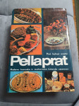 PELLAPRAT, MODERNA FRANCOSKA IN MEDNARODNA KUHARSKA UMETNOST